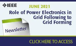 June -  Role of Power Electronics in Grid Following to Grid Forming