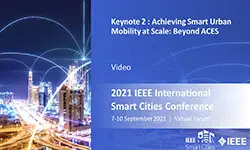 Keynote 2 : Achieving Smart Urban Mobility at Scale: Beyond ACES
