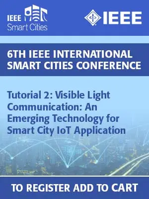 Tutorial 2: Visible Light Communication: An Emerging Technology for Smart City IoT Application