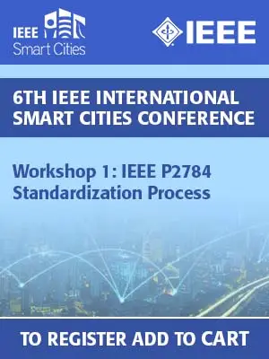 Workshop 1: IEEE P2784 Standardization Process