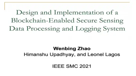 Design and Implementation of a Blockchain Enabled Secure Sensing Data Processing and Logging System