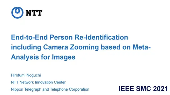 End to End Person Re-Identification Including Camera Zooming Based on Meta-Analysis for Images