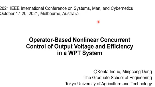 Operator Based Nonlinear Concurrent Control of Output Voltage and Efficiency in a WPT System 