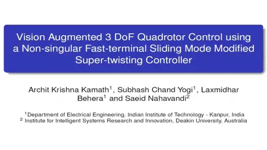 Vison Augmented 3 DoF Quadrotor Control Using a Non-Singular Fast-terminal Sliding Mode Modified Super-twisting Controller