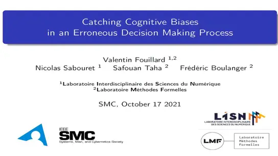 Catching Cognitive Biases in an Erroneous Decision Making Process