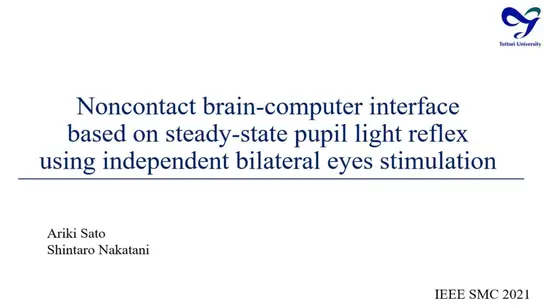 Noncontact Brain Computer Interface Based on Steady-State Pupil Light Reflex Using Independent Bilateral Eyes Stimulation