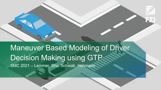 Maneuver Based Modeling of Driver Decision Making Using GTP