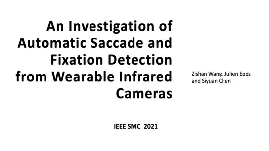 An Investigation of Automatic Saccade and Fixastion Detection from Wearable Infrared Cameras