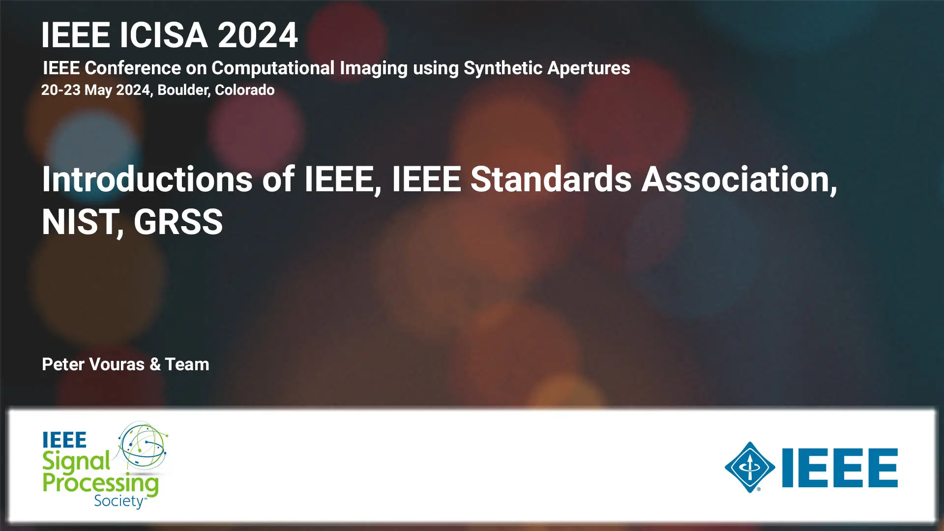 Introductions of IEEE, IEEE Standards Association, NIST, GRSS, 