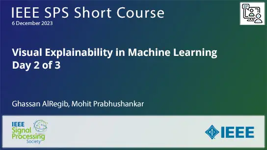 Visual Explainability in Machine Learning Day 2 of 3