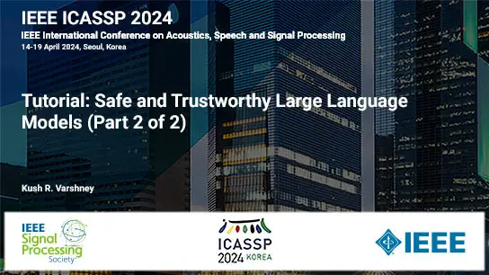 Tutorial: Safe and Trustworthy Large Language Models (Part 2 of 2)