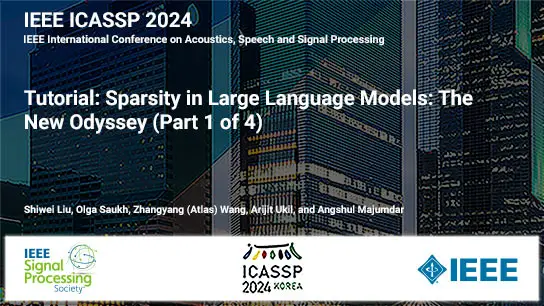 Tutorial: Sparsity in Large Language Models: The New Odyssey (Part 1 of 4)