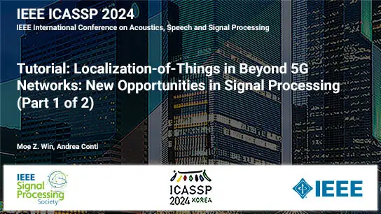 Tutorial: Localization-of-Things in Beyond 5G Networks: New Opportunities in Signal Processing (Part 1 of 2)