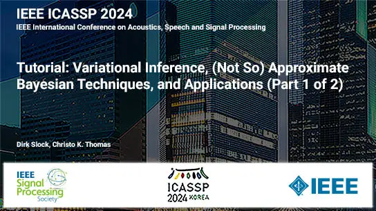 Tutorial: Variational Inference, (Not So) Approximate Bayesian Techniques, and Applications (Part 1 of 2)