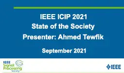 IEEE ICIP 2021 - State of the Society Presentation