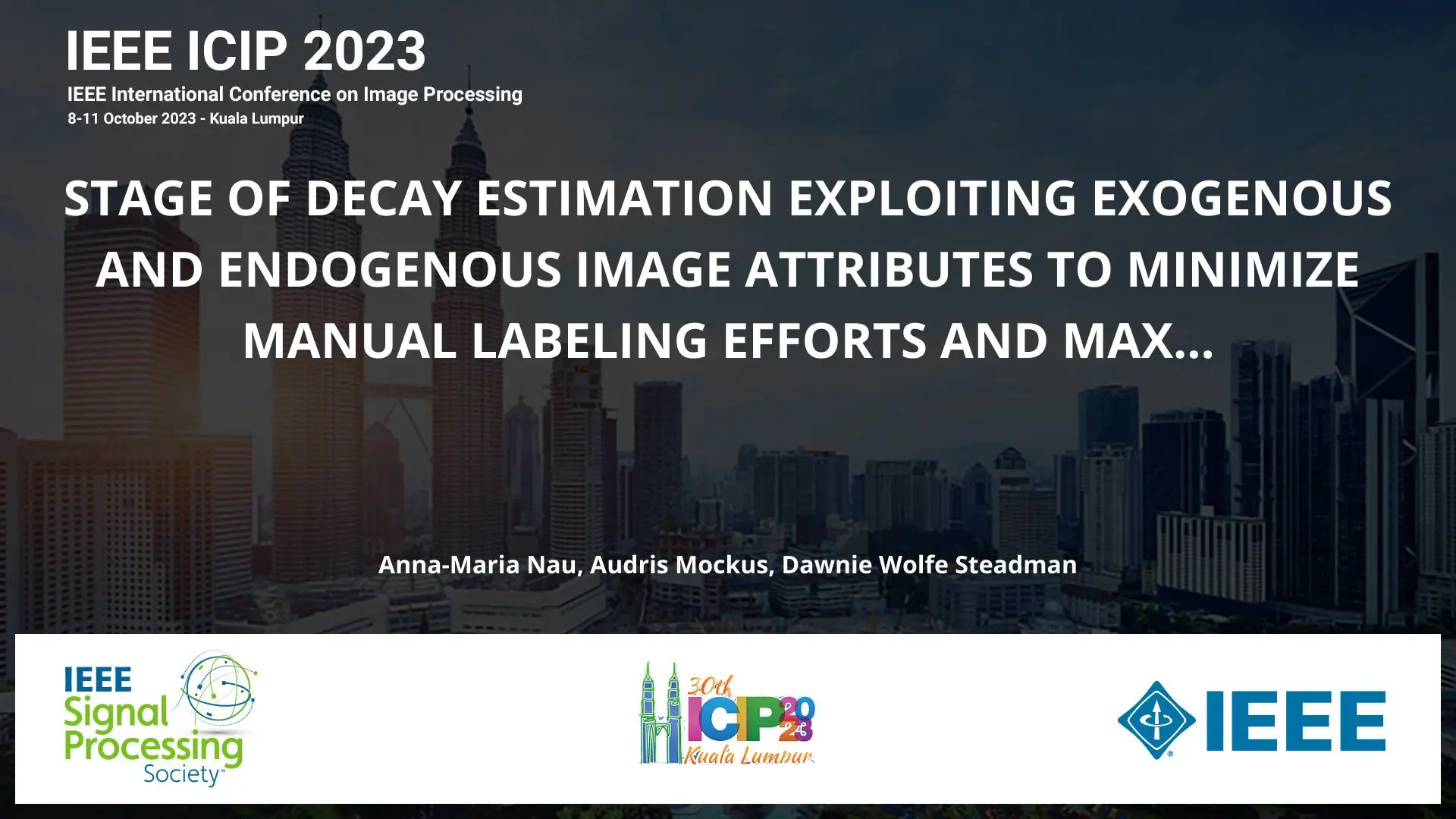 STAGE OF DECAY ESTIMATION EXPLOITING EXOGENOUS AND ENDOGENOUS IMAGE ATTRIBUTES TO MINIMIZE MANUAL LABELING EFFORTS AND MAXIMIZE CLASSIFICATION PERFORMANCE