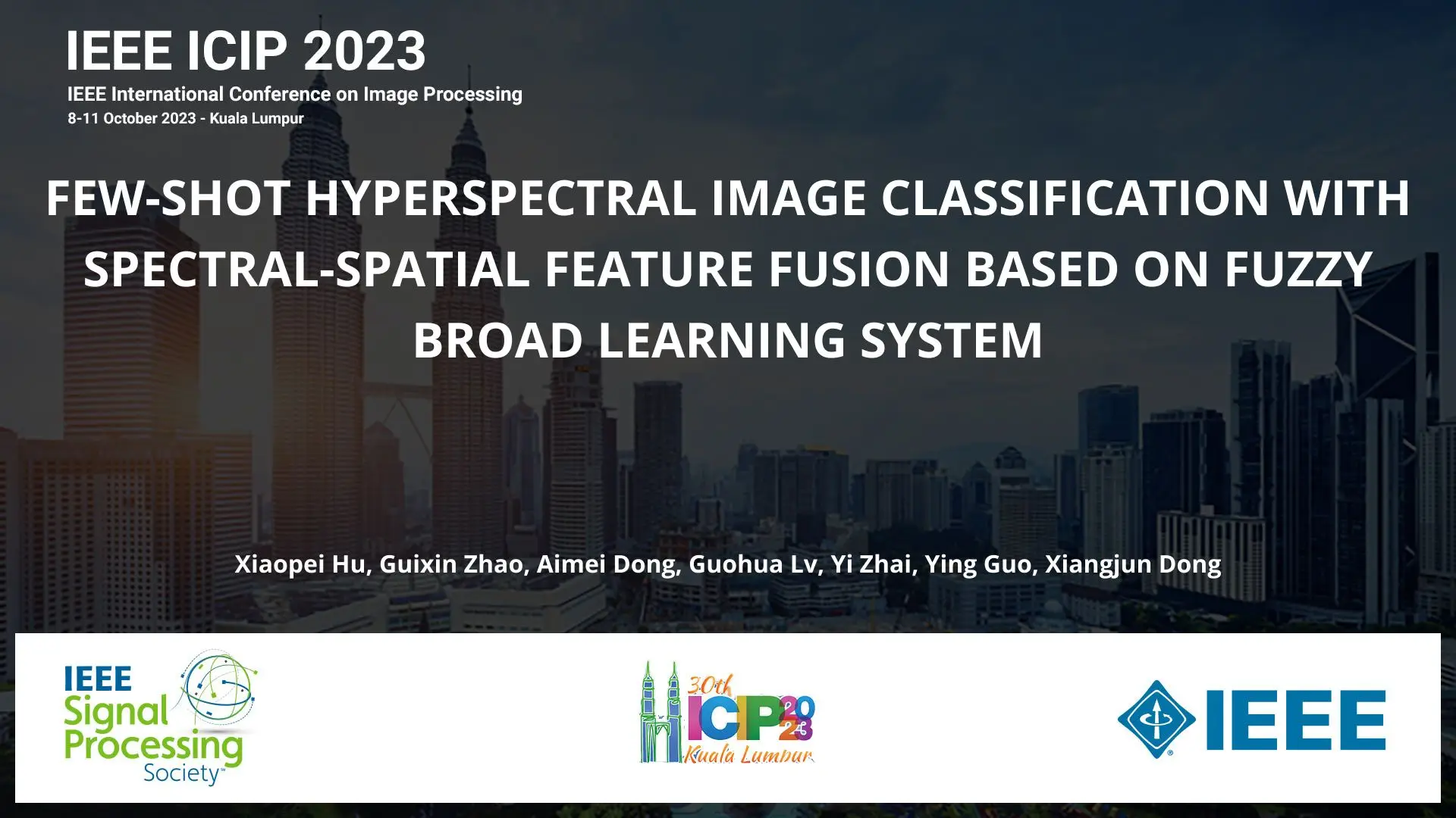 FEW-SHOT HYPERSPECTRAL IMAGE CLASSIFICATION WITH SPECTRAL-SPATIAL FEATURE FUSION BASED ON FUZZY BROAD LEARNING SYSTEM