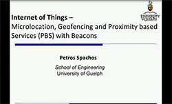 IEEE GlobalSIP 2017 Tutorial: IoT, Microlocation, Geofencing and Proximity based Services (PBS) with Beacons