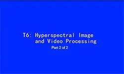 ICIP 2017 Tutorial - Hyperspectral Image and Video Processing [Part 2 of 2]