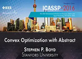 ICASSP 2016 Convex Optimization with Abstract