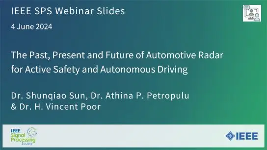 Slides: The Past, Present and Future of Automotive Radar for Active Safety and Autonomous Driving