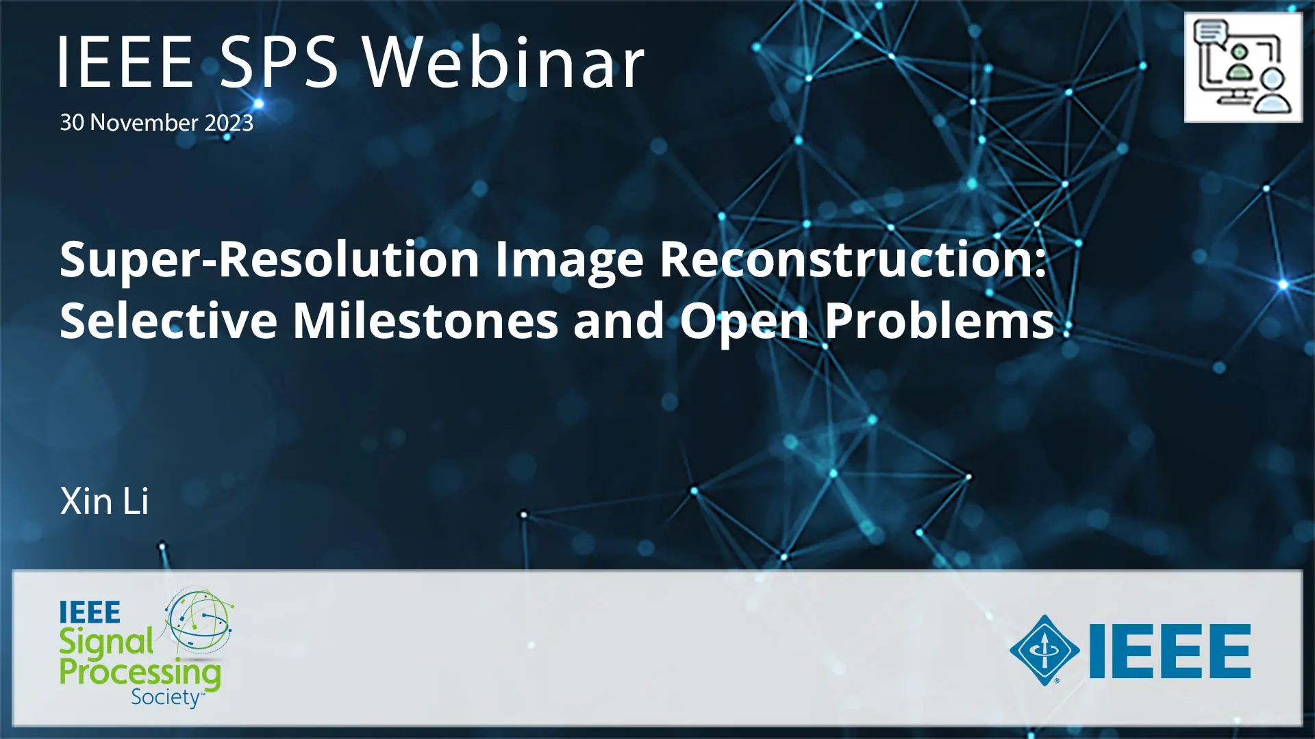 Slides: Super-Resolution Image Reconstruction:  Selective Milestones and Open Problems