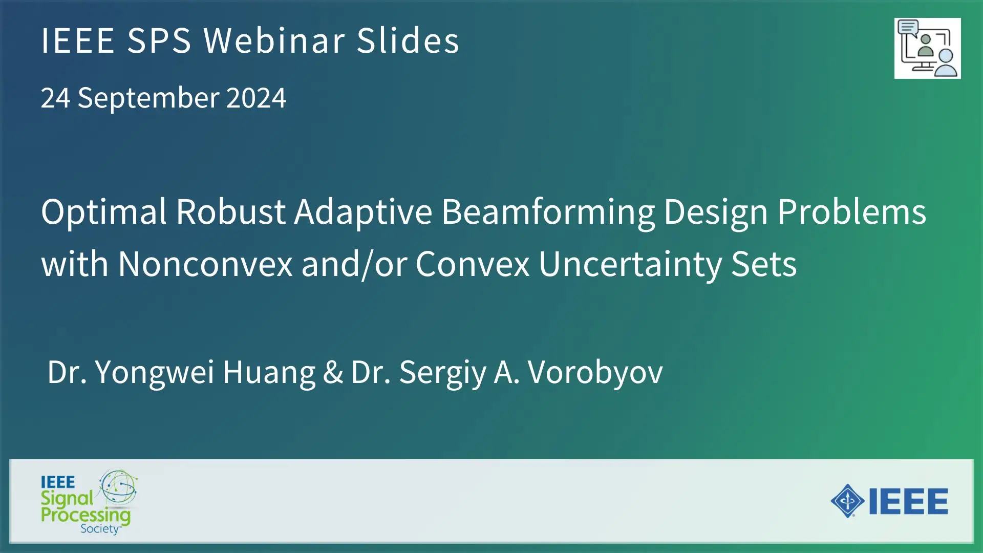 Slides: Optimal Robust Adaptive Beamforming Design Problems with Nonconvex and/or Convex Uncertainty Sets