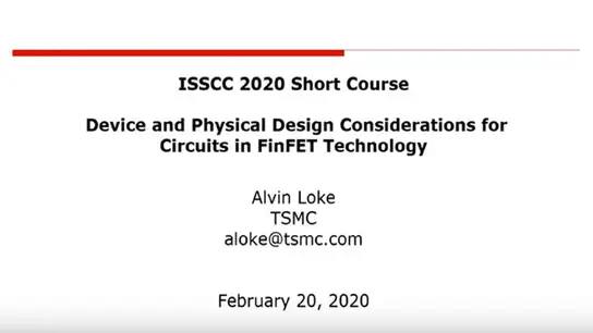 Device and Physical Design Considerations for Circuits in FinFET Technology Video