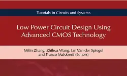 Low Power Circuit Design Using Advanced CMOS Technology