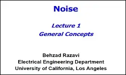 Noise: Lecture 1 - General Concepts Slides