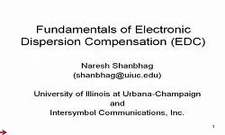 Fundamentals of Electric Dispersion Compensation (EDC) Video