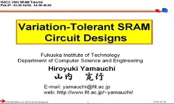 Variation Tolerant SRAM Circuit Designs Video