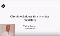 Circuit Techniques for Switching Regulators Video