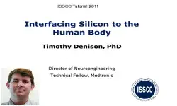 Interfacing Silicon to the Human Body Video