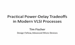 Practical Power-Delay Design Trade-offs Video