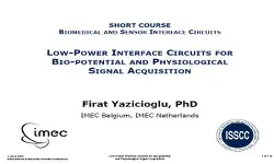 Low-Power Interface Circuits for Bio-Potential and Physiological Signal Acquisition Slides