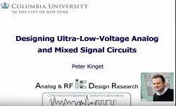 Designing Ultra Low Voltage Analog and Mixed Signal Circuits Video