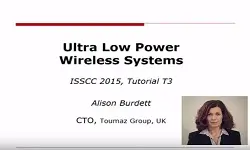 Ultra Low Power Wireless Systems Video