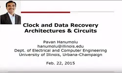 Clock and Data Recovery Architectures and Circuits Video