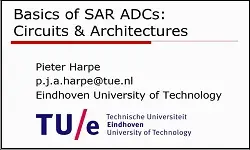Basics of SAR ADCs: Circuits & Architectures Video