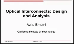 Optical Interconnects: Design and Analysis Video