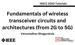 Fundamentals of wireless transceiver circuits and architectures (from 2G to 5G) Video
