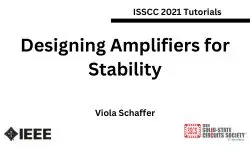 Designing Amplifiers for Stability Slides and Transcript