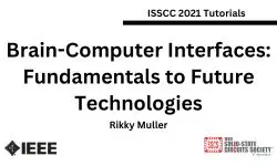 Brain-Computer Interfaces: Fundamentals to Future Technologies Slides and Transcript