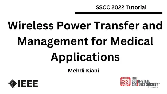 Wireless Power Transfer and Management for Medical Applications Video