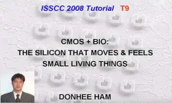 CMOS and Bio The Silicon That Moves and Feels Small Living Things Video