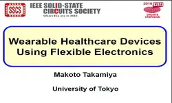 Wearable Healthcare Devices Using Flexible Electronics Slides