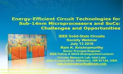 Energy Efficient Circuit Technologies for Sub 14nm Microprocessors and SoCs: Challenges and Opportunities Slides