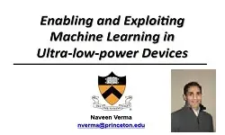 Enabling and Exploiting Machine Learning in Ultra-low-power Devices Video