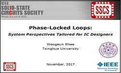 Phase-Locked Loops: System Perspectives Tailored for IC Designers Slides